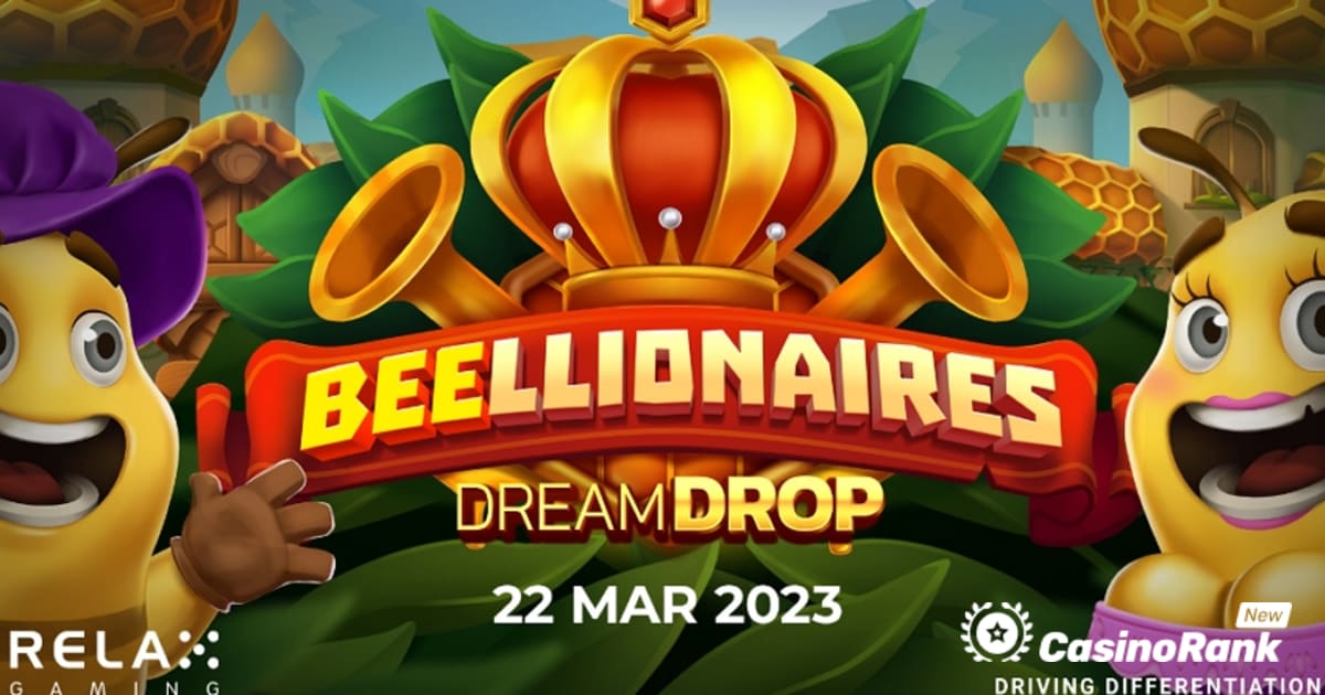 Relax Gaming Melancarkan Beellionaire Dream Drop dengan 10,000x Pembayaran